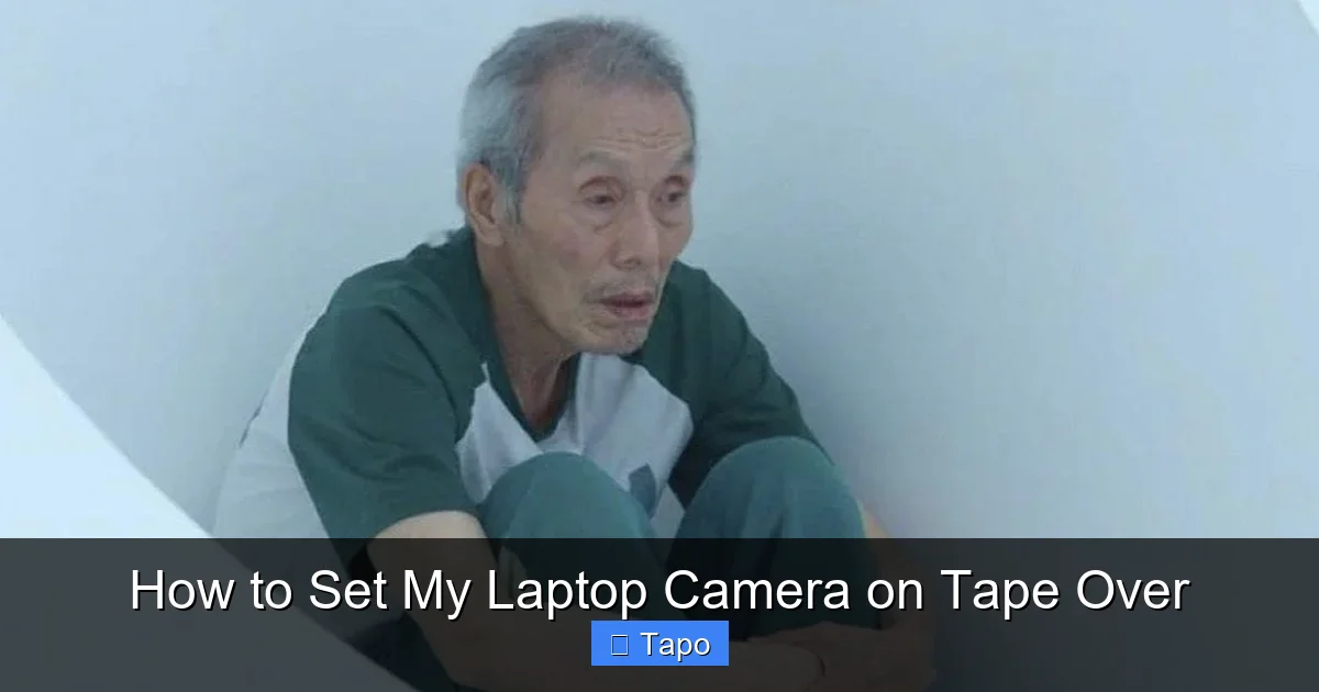 How to Set My Laptop Camera on Tape Over