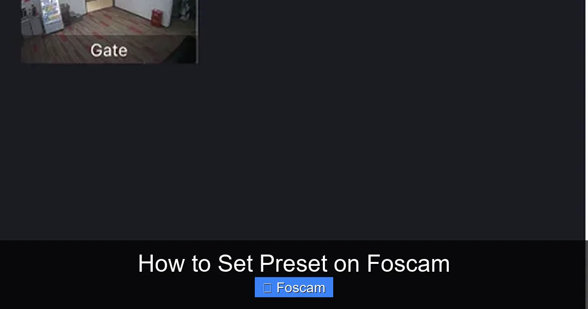 How to Set Preset on Foscam