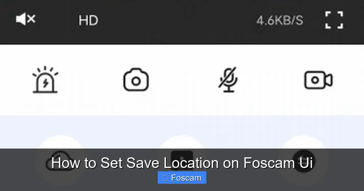 How to Set Save Location on Foscam Ui