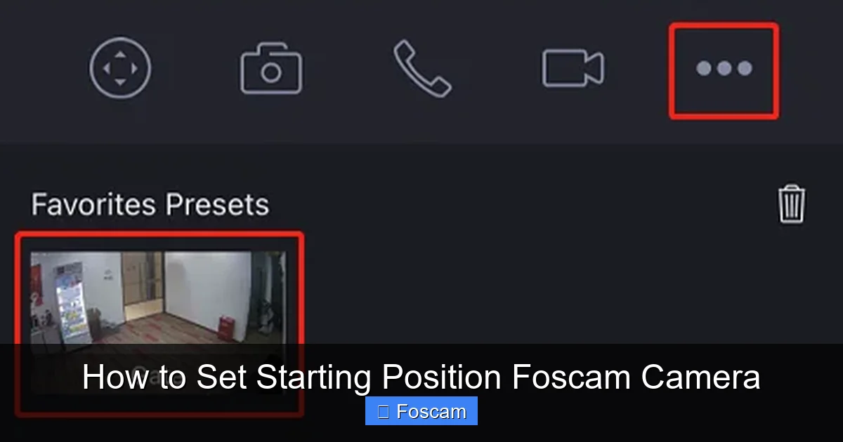How to Set Starting Position Foscam Camera