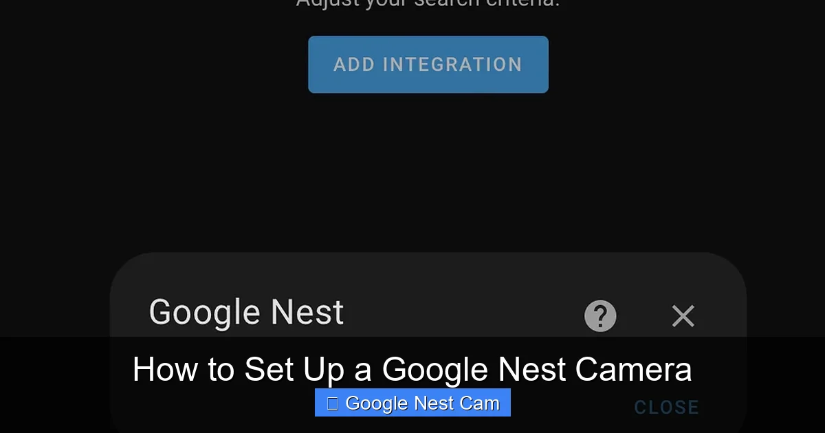 How to Set Up a Google Nest Camera