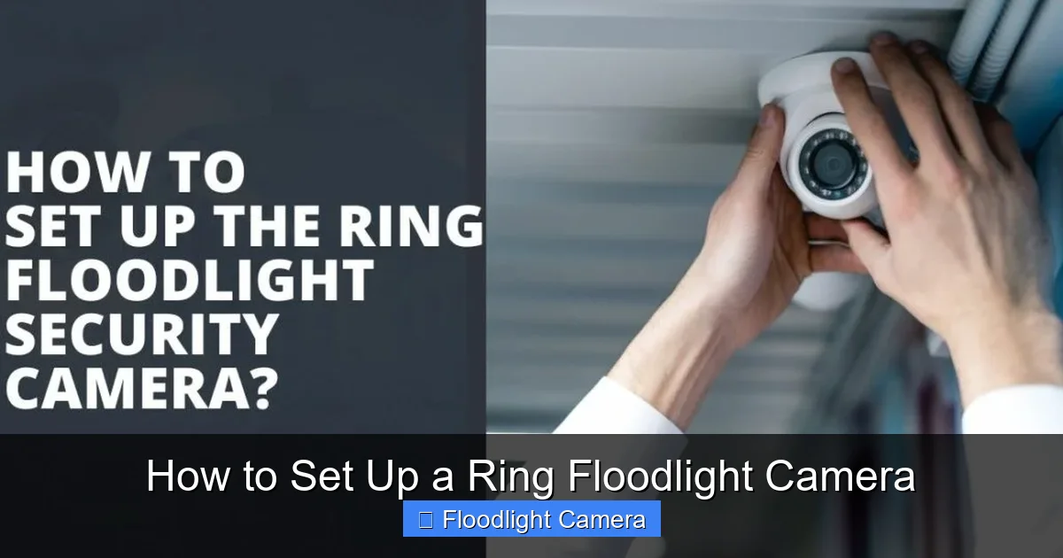 How to Set Up a Ring Floodlight Camera