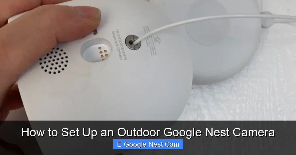 How to Set Up an Outdoor Google Nest Camera