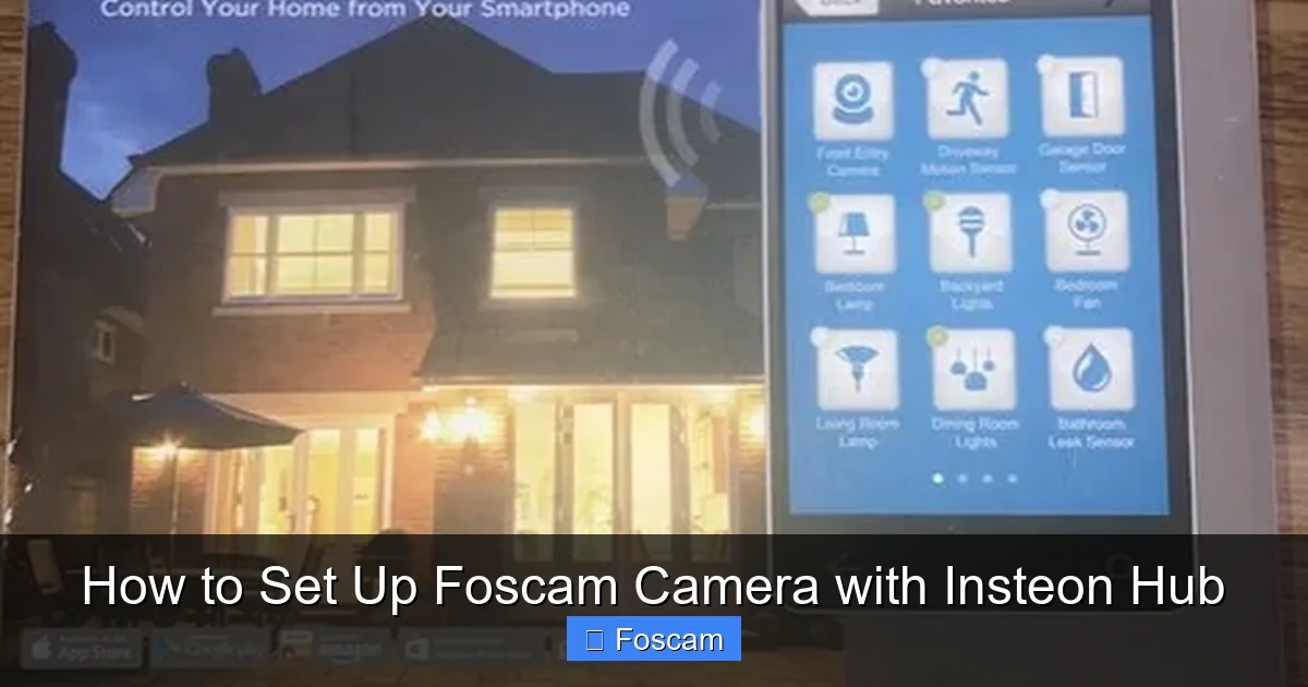 How to Set Up Foscam Camera with Insteon Hub