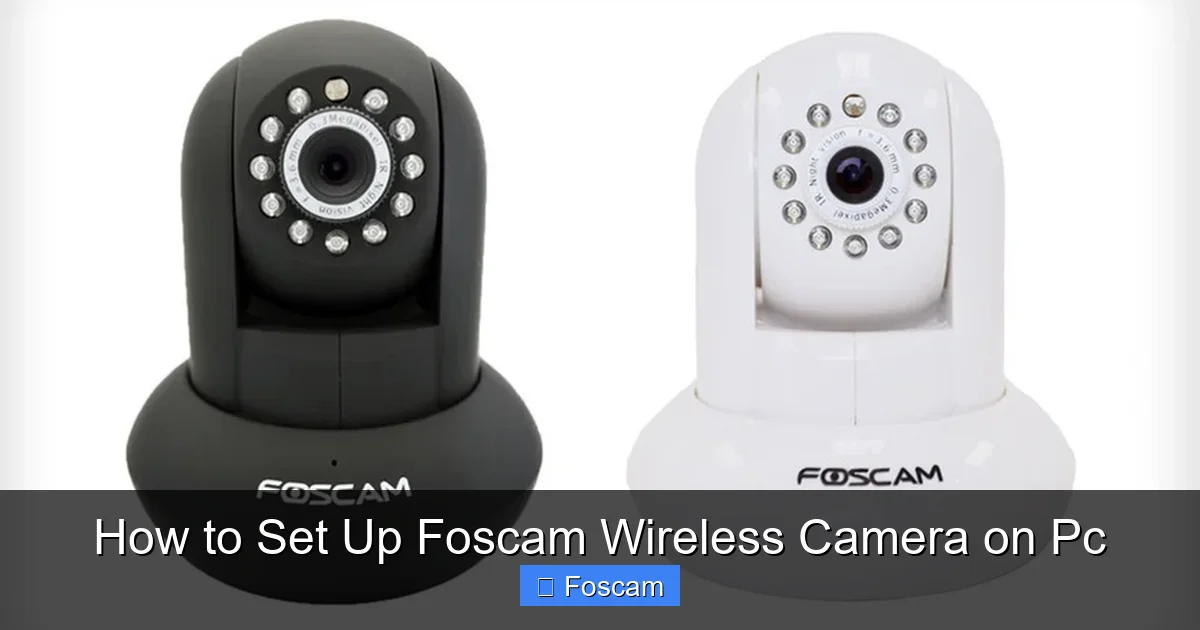How to Set Up Foscam Wireless Camera on Pc