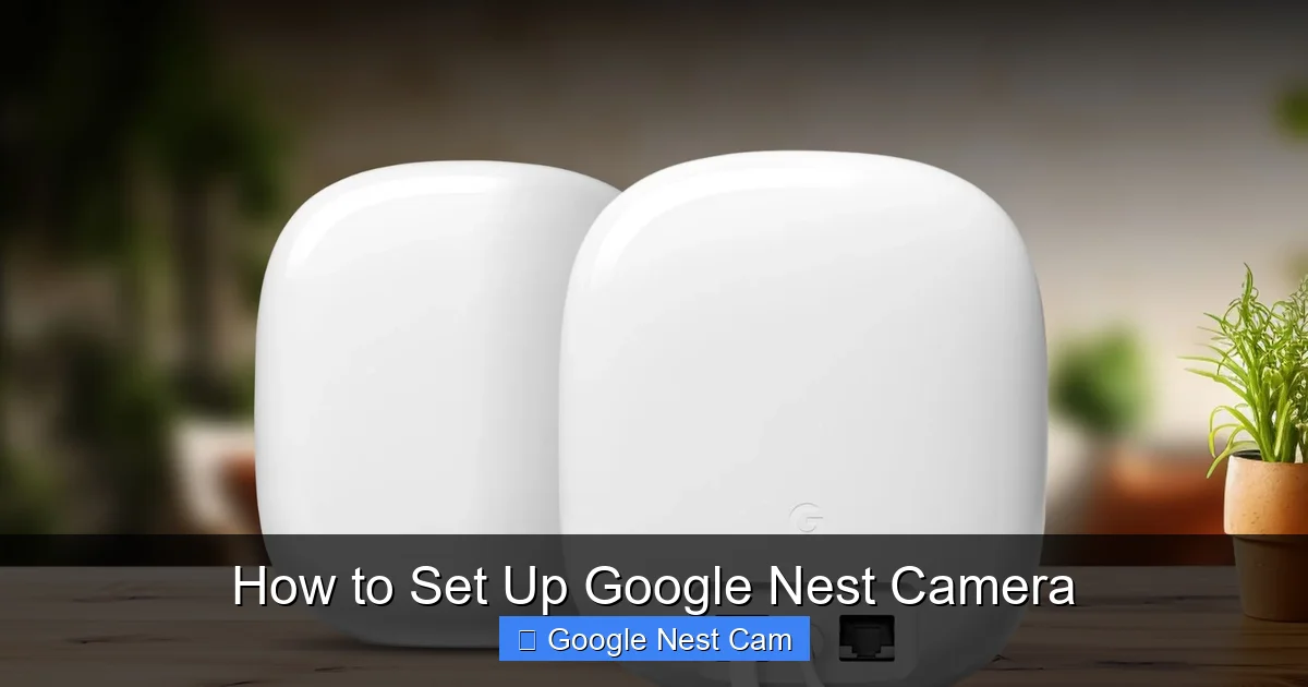How to Set Up Google Nest Camera