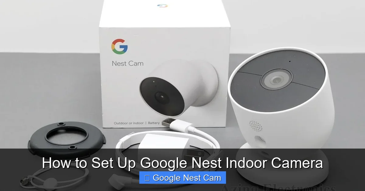 How to Set Up Google Nest Indoor Camera