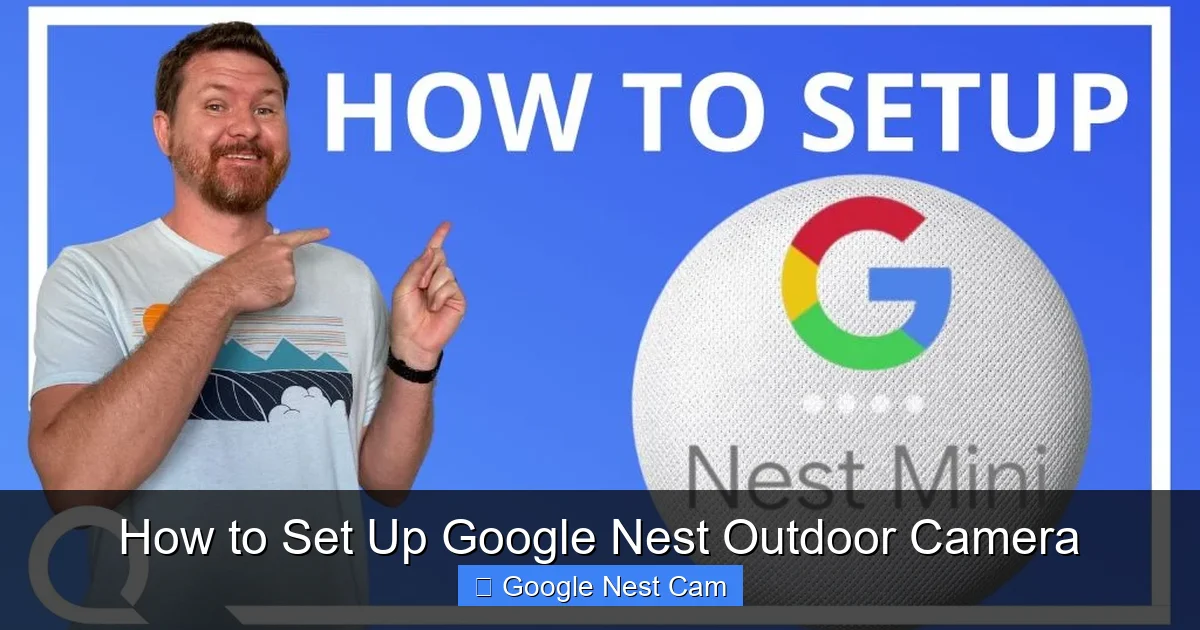 How to Set Up Google Nest Outdoor Camera