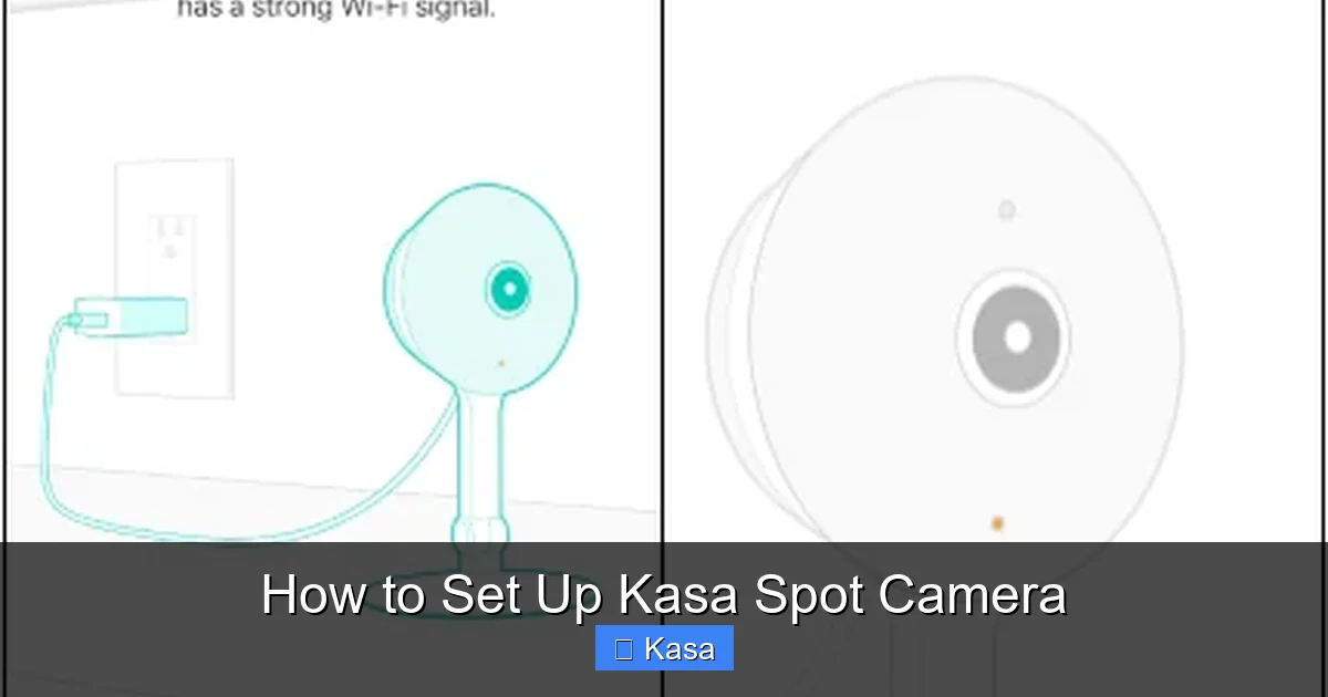 How to Set Up Kasa Spot Camera