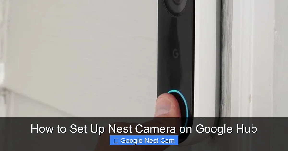 How to Set Up Nest Camera on Google Hub