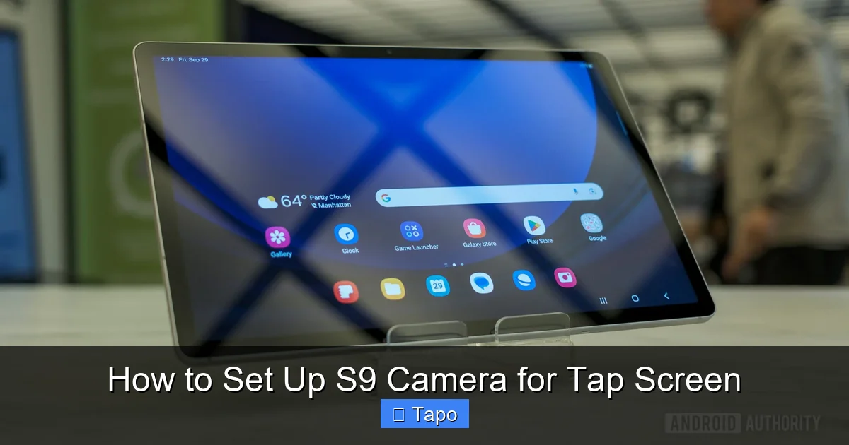 How to Set Up S9 Camera for Tap Screen