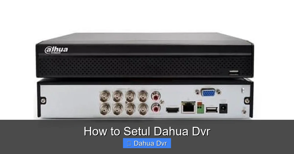How to Setul Dahua Dvr