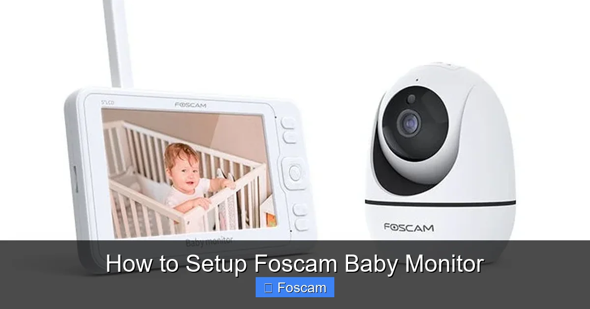 How to Setup Foscam Baby Monitor