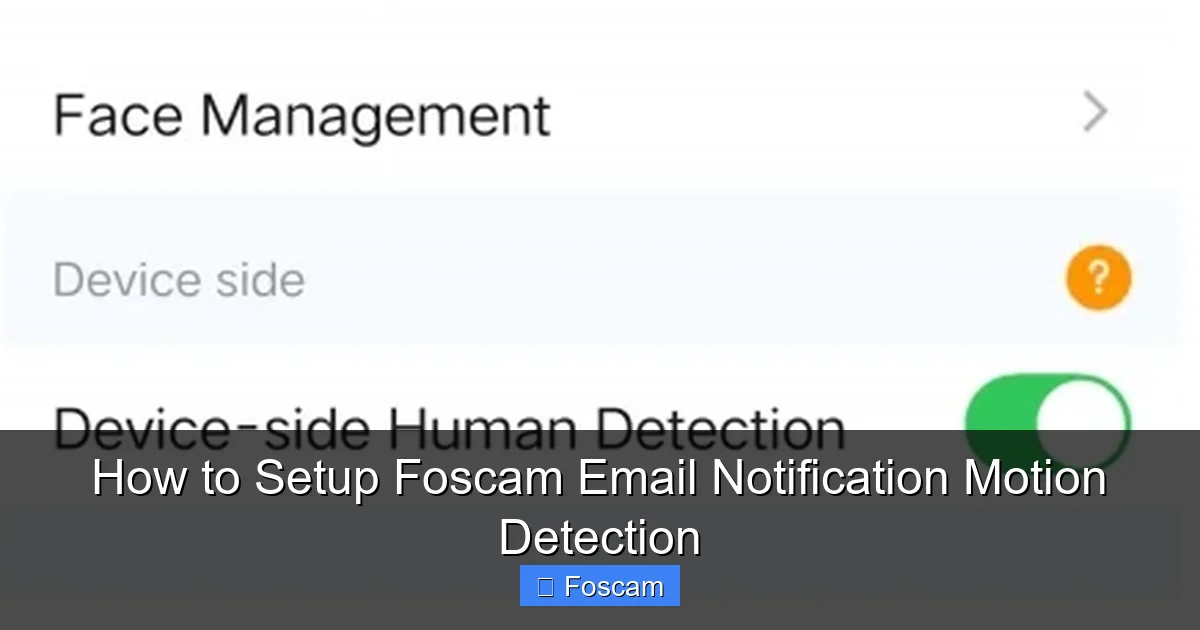 How to Setup Foscam Email Notification Motion Detection