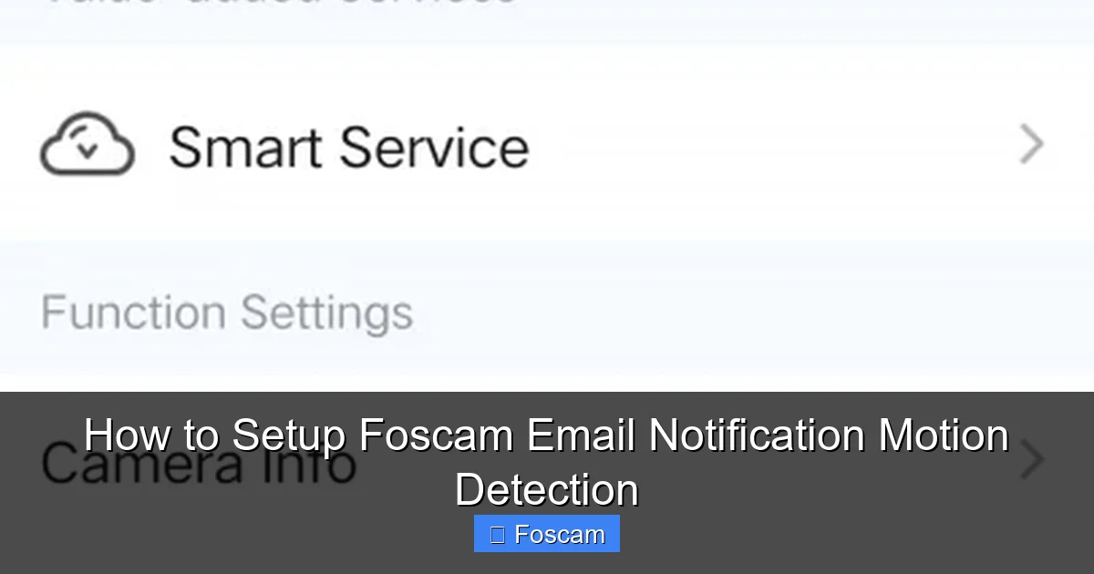 How to Setup Foscam Email Notification Motion Detection