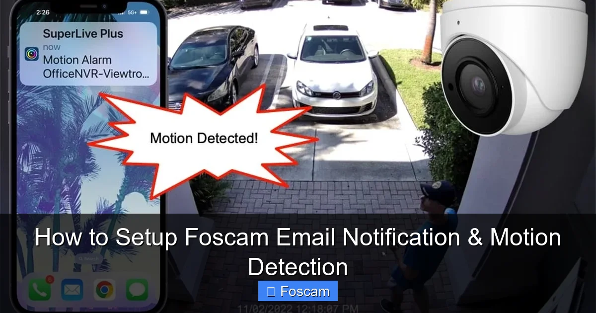 How to Setup Foscam Email Notification & Motion Detection