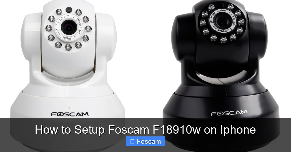How to Setup Foscam F18910w on Iphone
