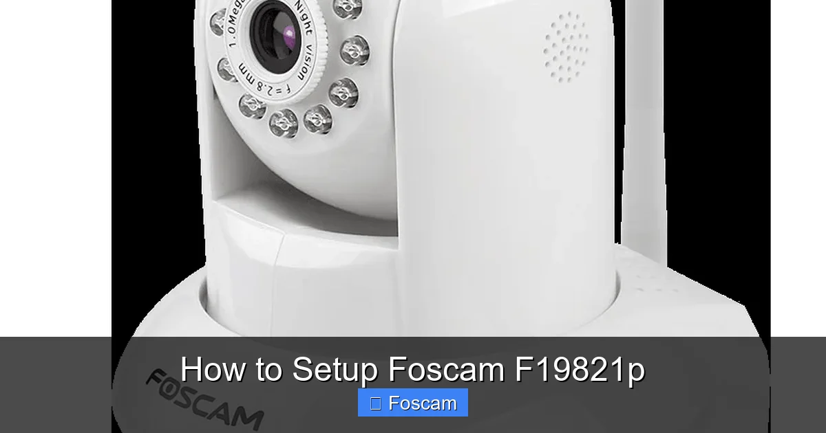 How to Setup Foscam F19821p