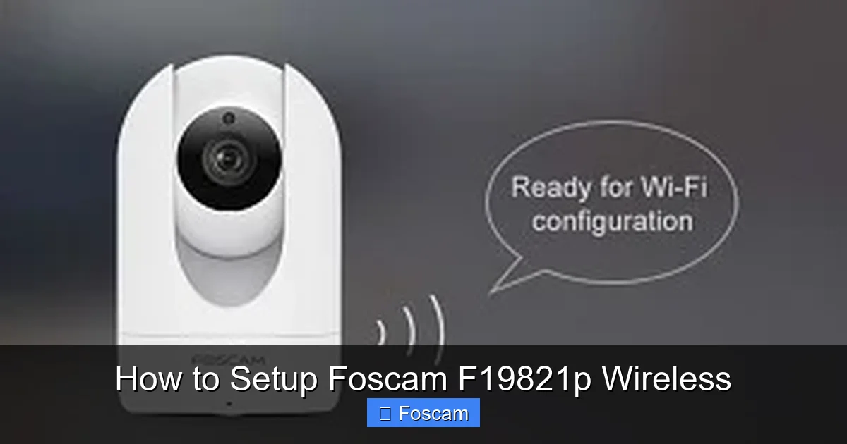 How to Setup Foscam F19821p Wireless