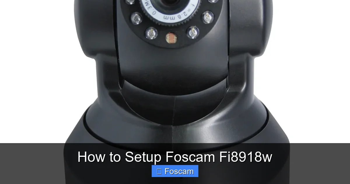 How to Setup Foscam Fi8918w