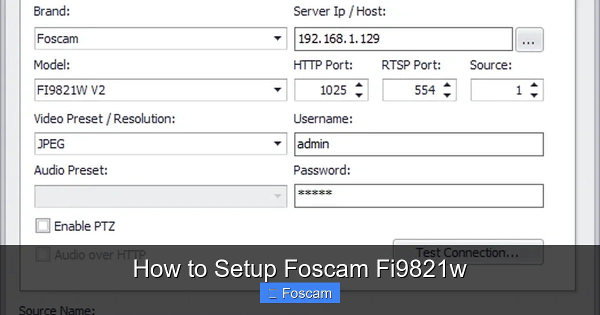 How to Setup Foscam Fi9821w