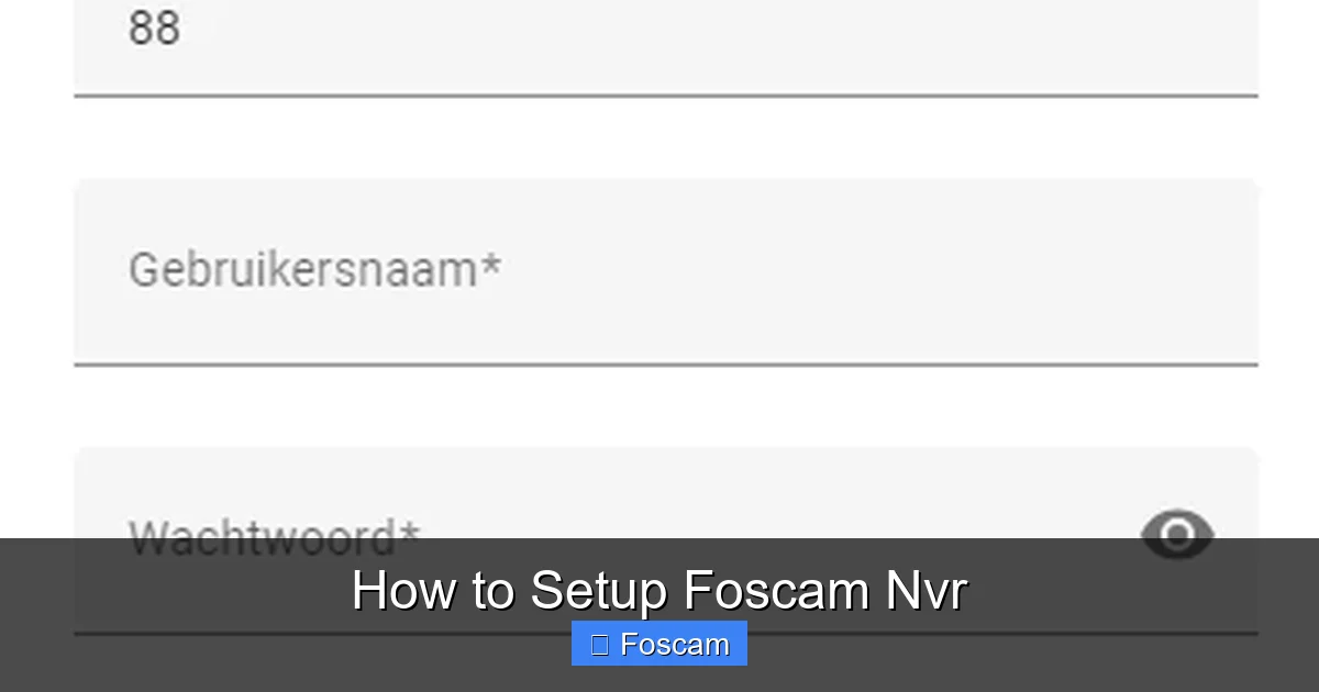 How to Setup Foscam Nvr
