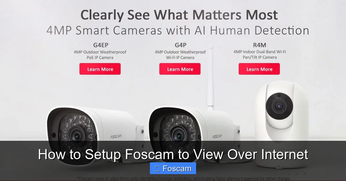 How to Setup Foscam to View Over Internet