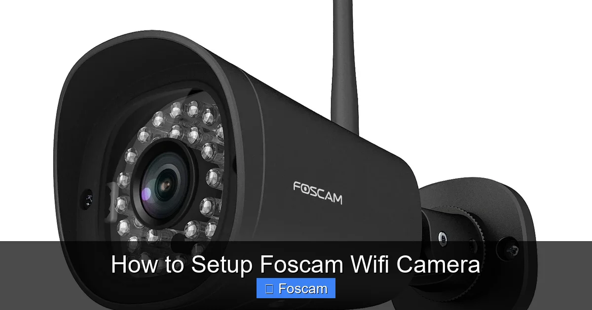 How to Setup Foscam Wifi Camera
