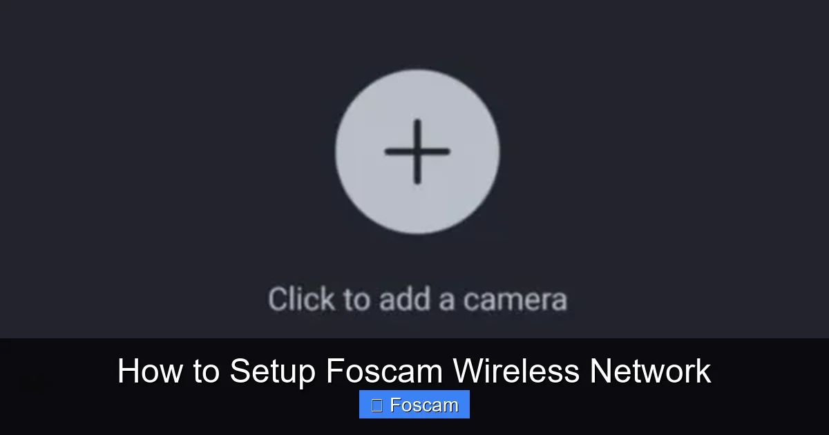 How to Setup Foscam Wireless Network