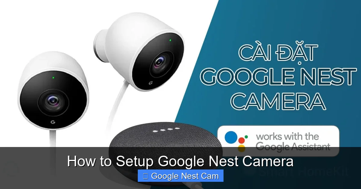How to Setup Google Nest Camera