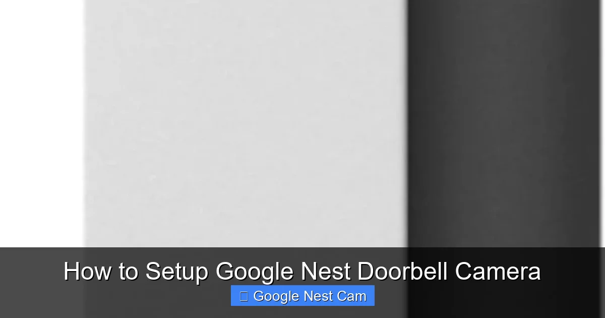 How to Setup Google Nest Doorbell Camera