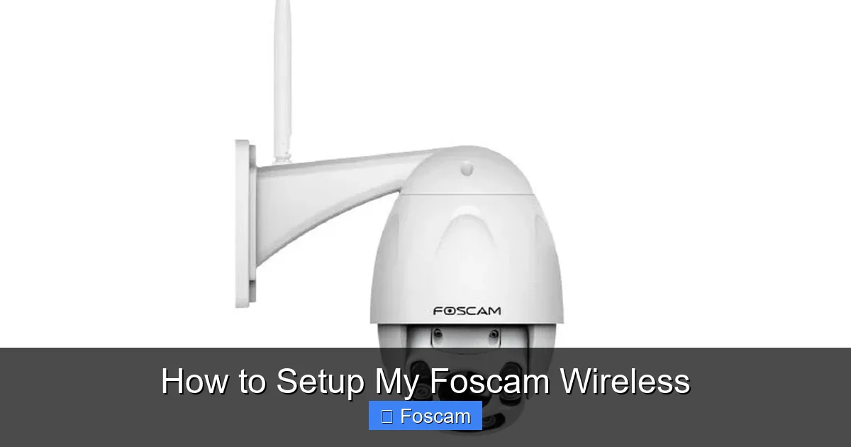 How to Setup My Foscam Wireless