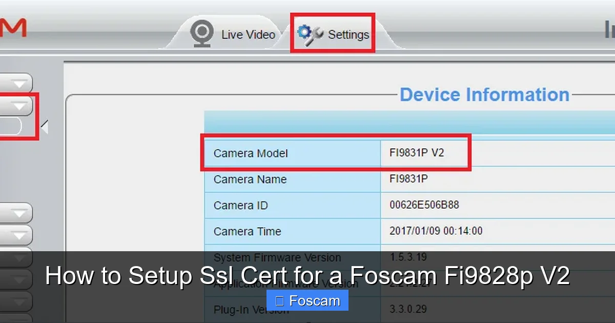 How to Setup Ssl Cert for a Foscam Fi9828p V2