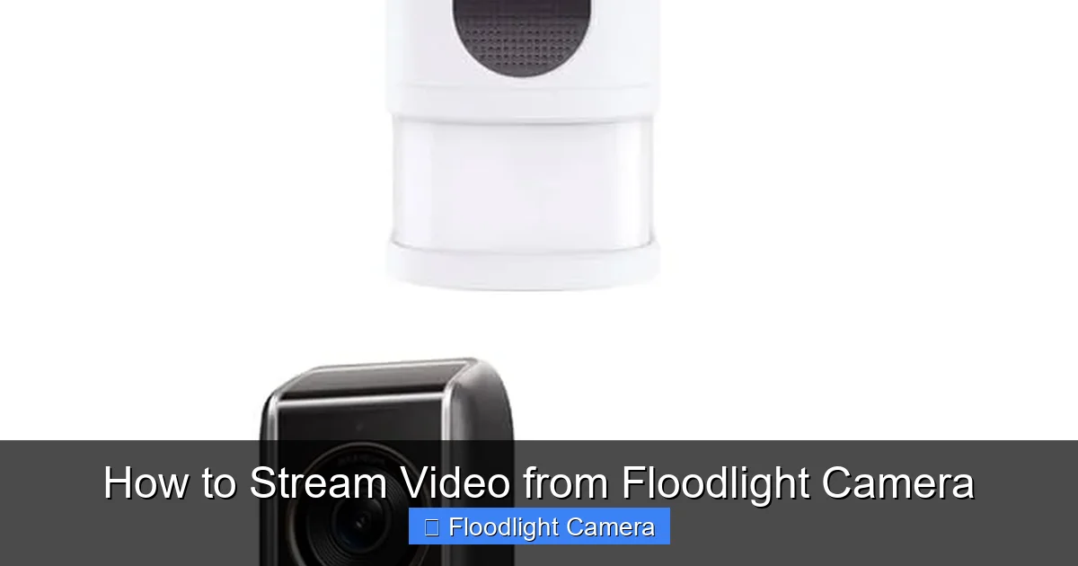 How to Stream Video from Floodlight Camera