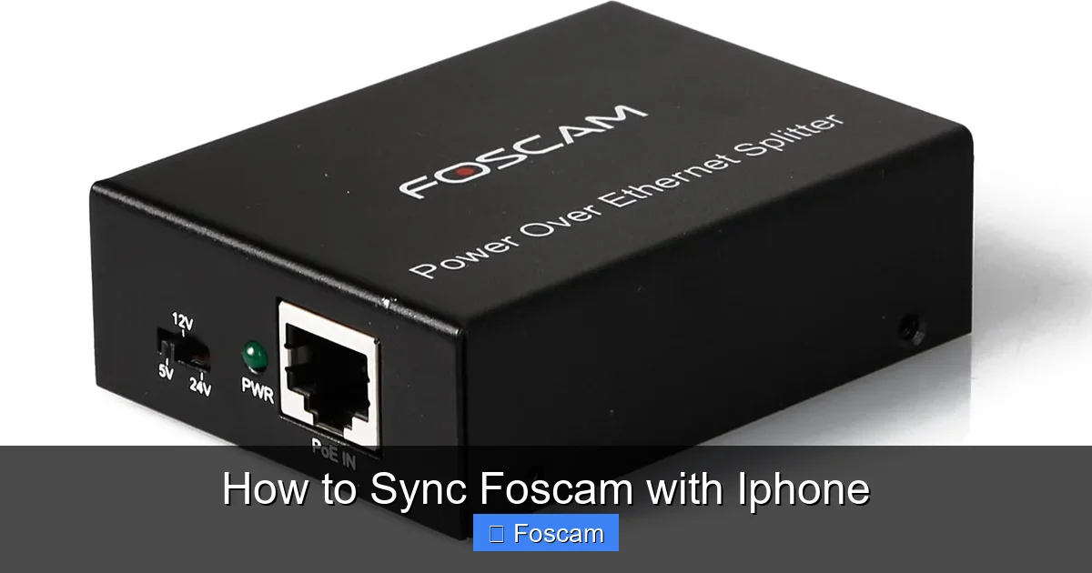 How to Sync Foscam with Iphone