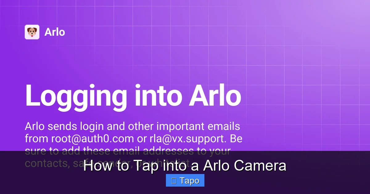 How to Tap into a Arlo Camera