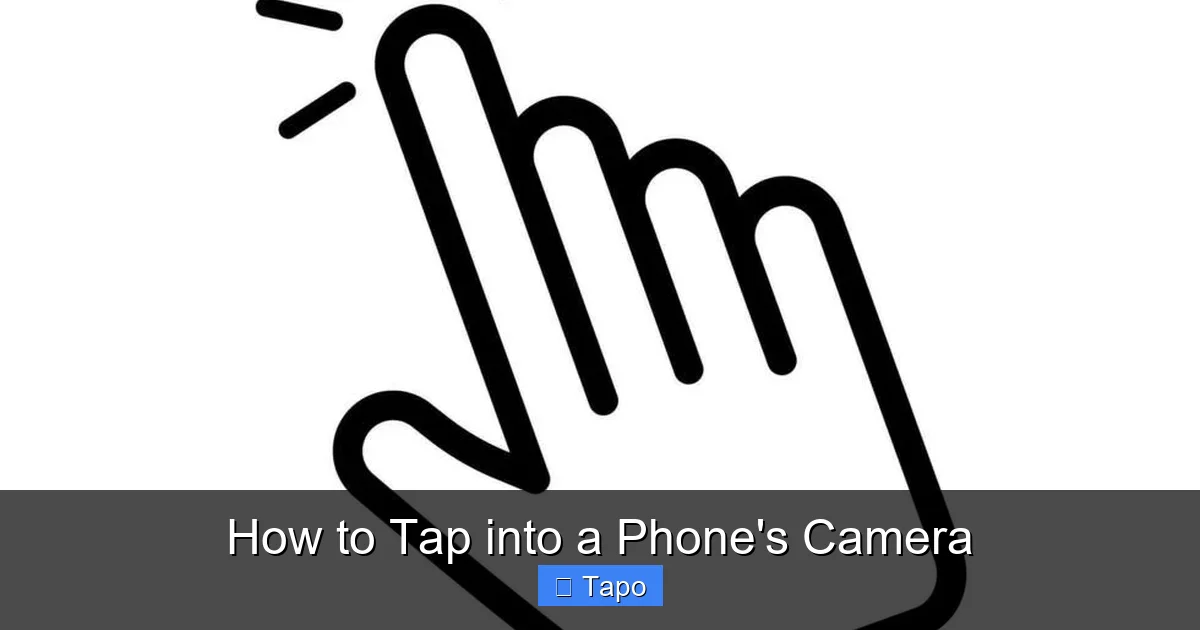 How to Tap into a Phone's Camera