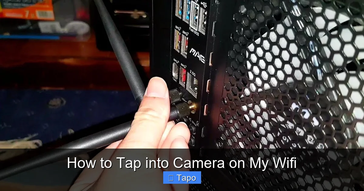 How to Tap into Camera on My Wifi