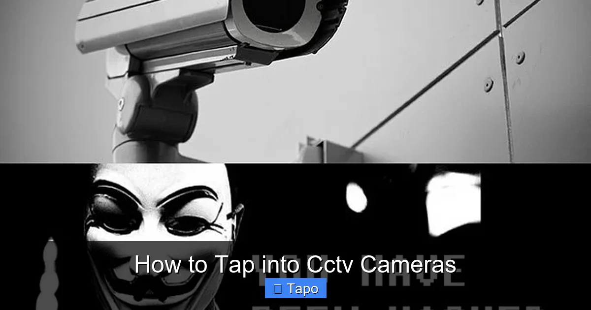 How to Tap into Cctv Cameras