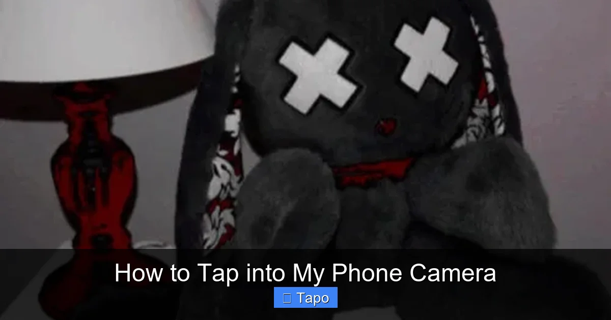 How to Tap into My Phone Camera