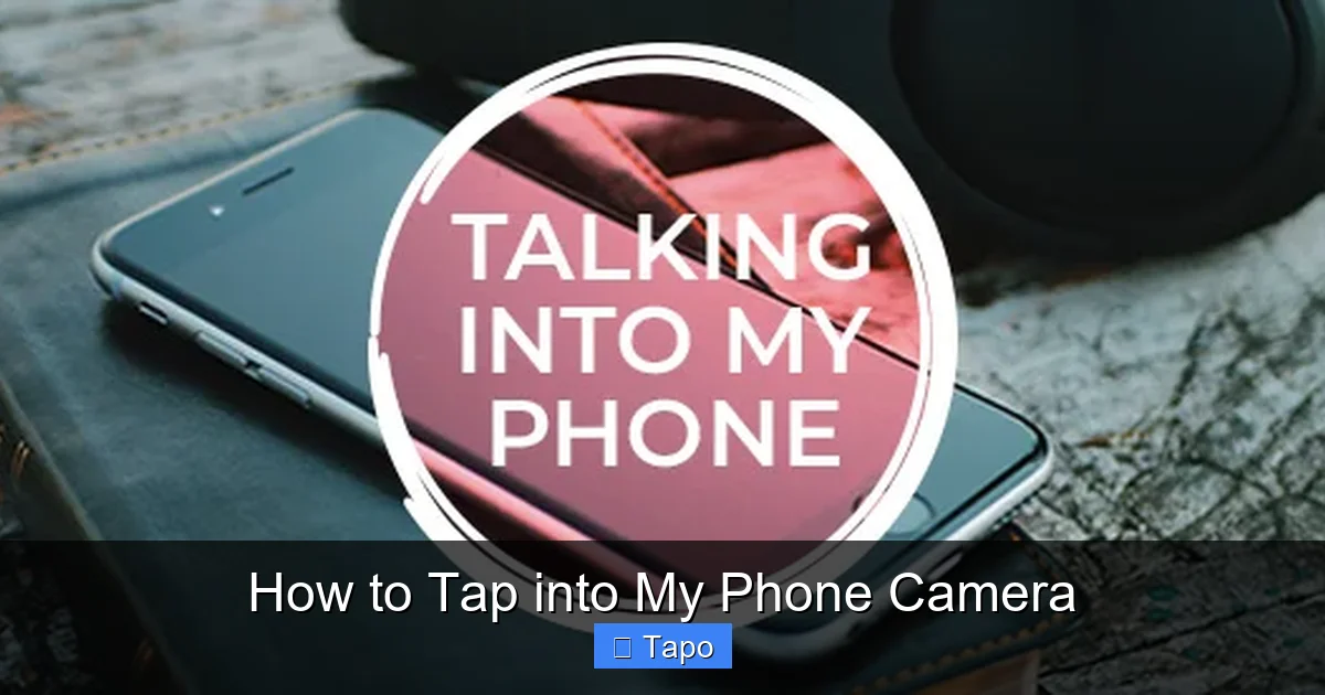 How to Tap into My Phone Camera