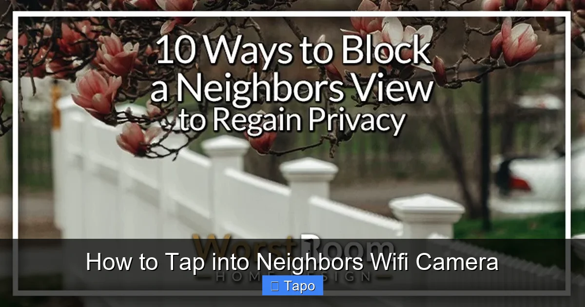 How to Tap into Neighbors Wifi Camera