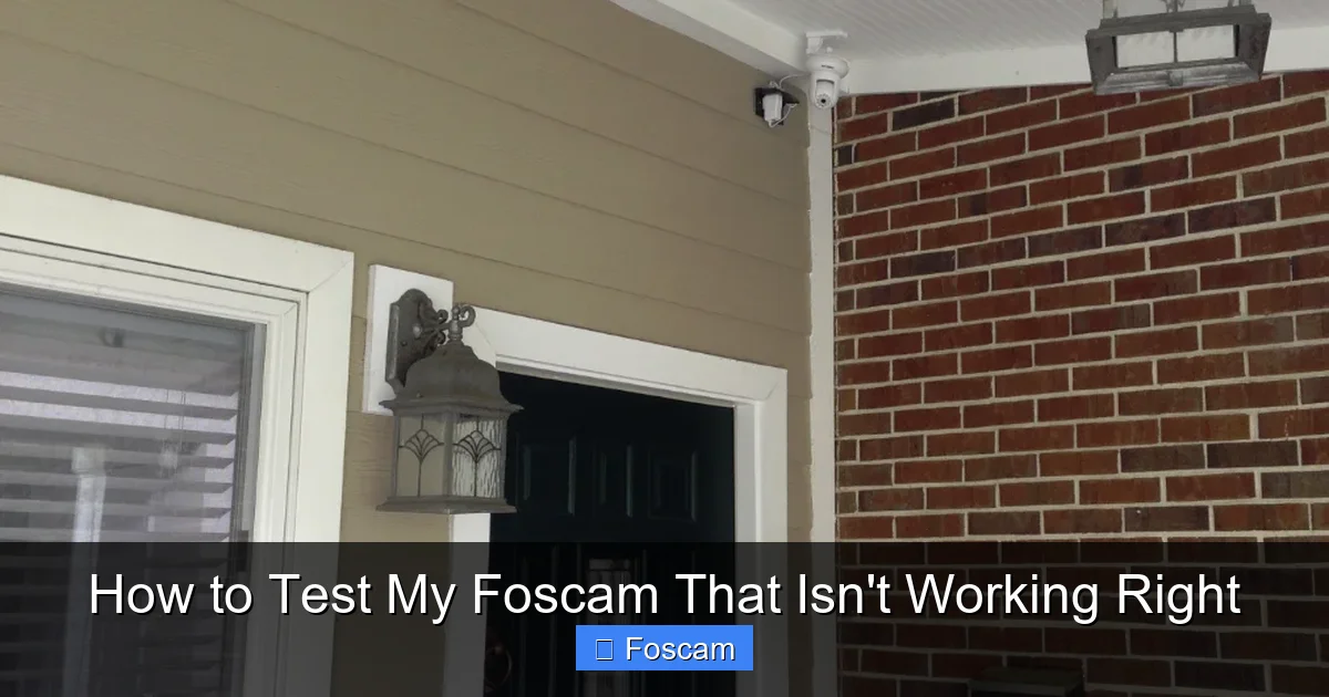 How to Test My Foscam That Isn't Working Right