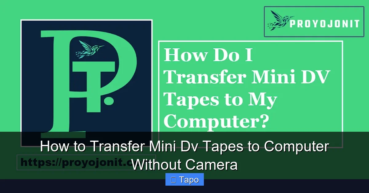 How to Transfer Mini Dv Tapes to Computer Without Camera