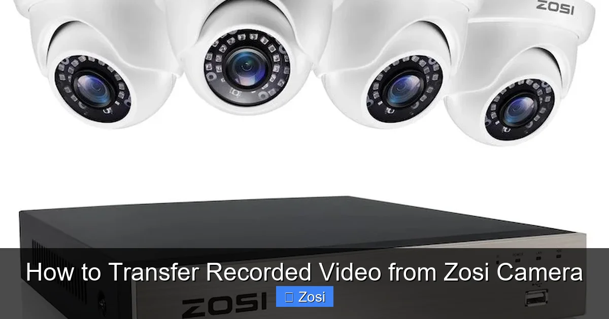 How to Transfer Recorded Video from Zosi Camera