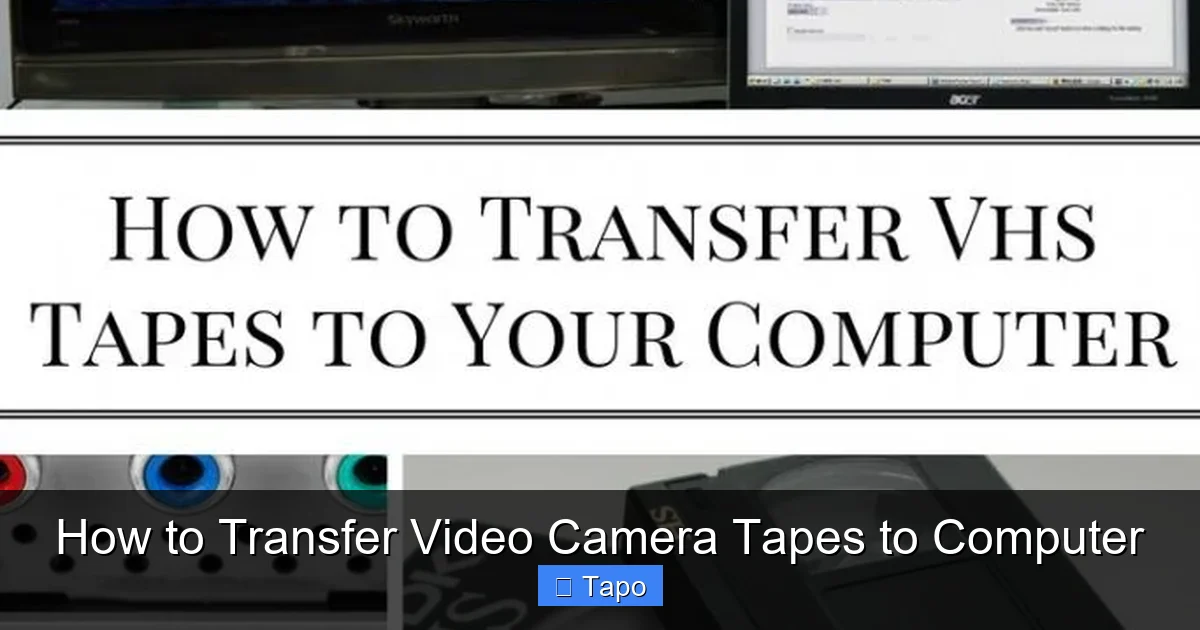 How to Transfer Video Camera Tapes to Computer