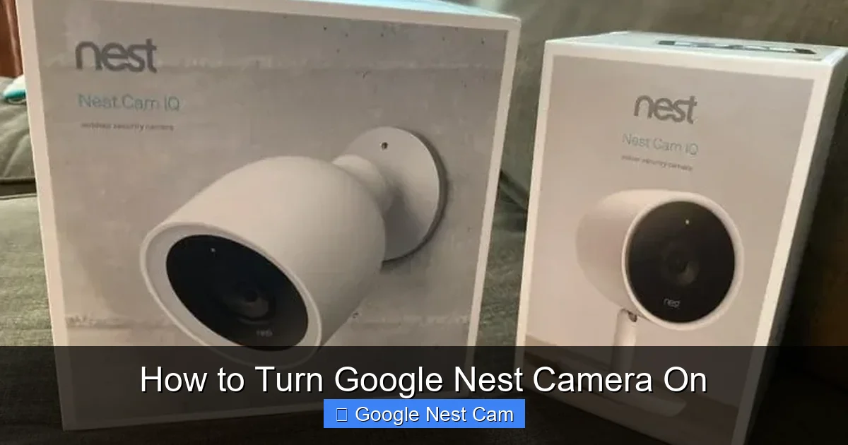 How to Turn Google Nest Camera On