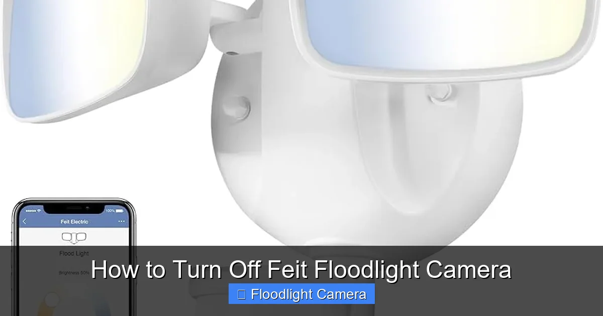 How to Turn Off Feit Floodlight Camera