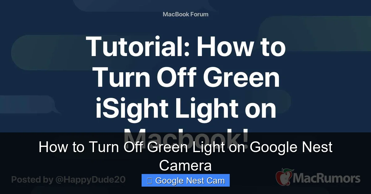 How to Turn Off Green Light on Google Nest Camera