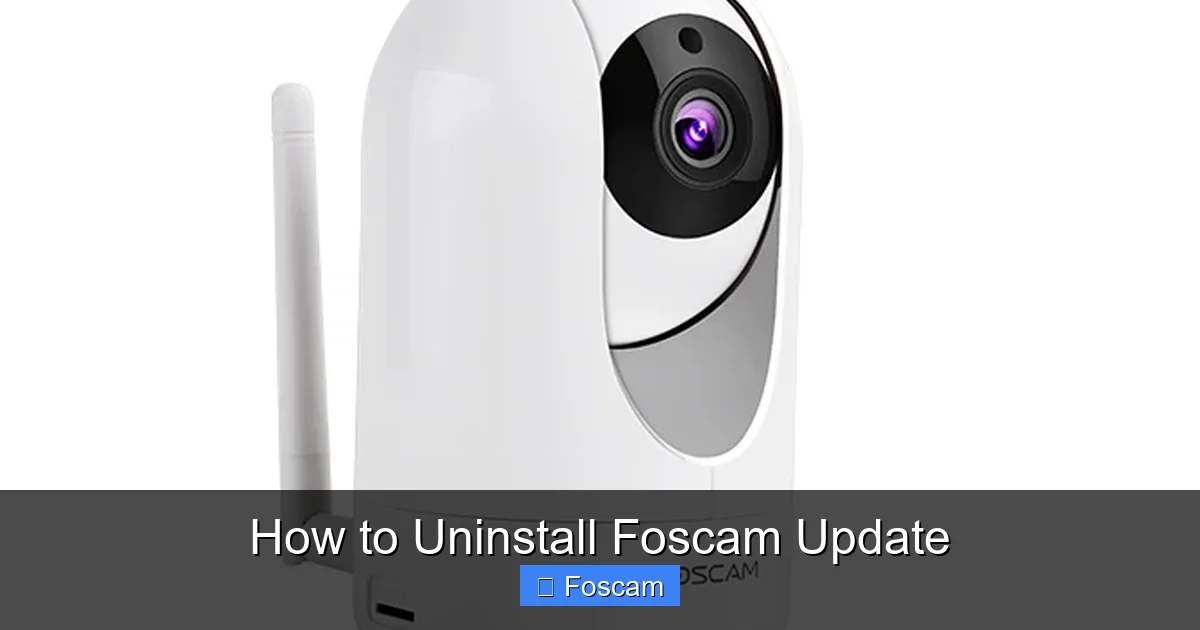 How to Uninstall Foscam Update